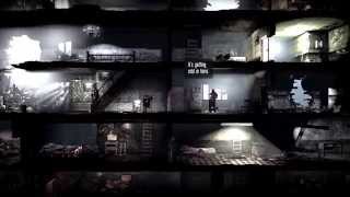 This War of Mine gameplay trailer - THE THINGS THAT TAKE US BACK