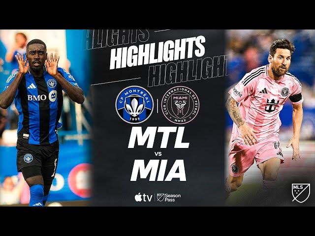 CF Montréal vs. Inter Miami CF | Full Match Highlights | Messi 3 Goal Contributions!