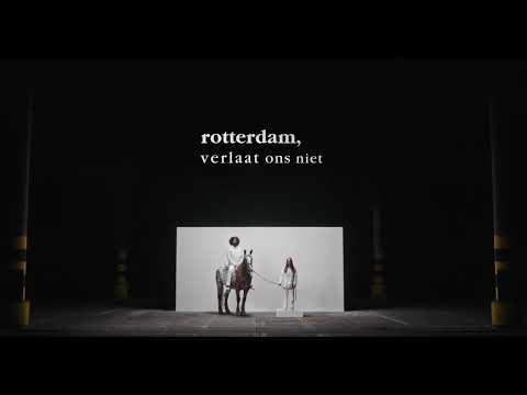 Rotterdam, Verlaat Ons Niet'