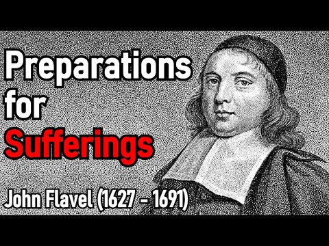 Preparations for Sufferings - Puritan John Flavel / Full Christian Audio Book