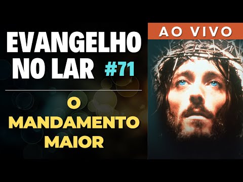 EVANGELHO NO LAR AO VIVO I Mensagem Espírita Para Você #71