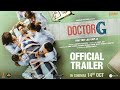Doctor G official trailer- Ayushmann Khurana, Rakul Preet Singh, Shefali Shah