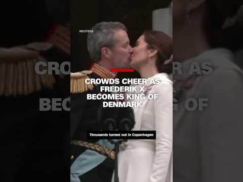 Crowds cheer as Frederick X becomes King of Denmark
