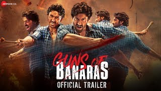 Guns of Banaras 2020 Movie Official Trailer