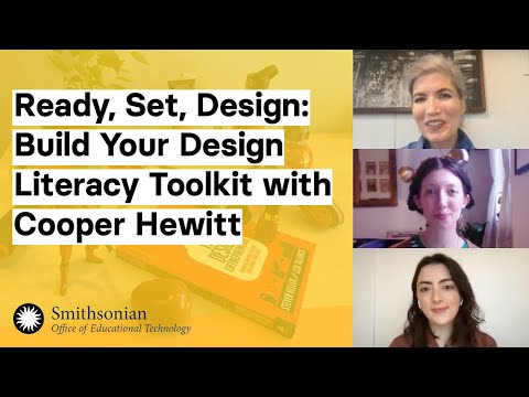 Ready, Set, Design: Build Your Design Literacy Toolkit with Cooper Hewitt, Smithsonian Design Museum