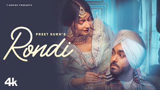 Rondi - Preet Sukh ft Kanika Wadhwa