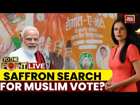 To The Point with Preeti Choudhry LIVE: BJP's Muslim Outreach | Saugat-E-Modi | India Today