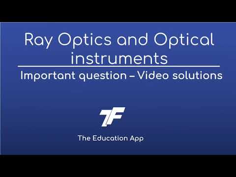 Ray Optics and Optical instruments – Important question