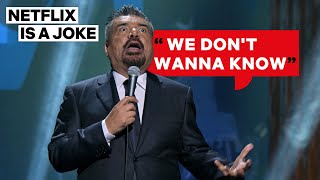 George Lopez Explains Why Latino Men Don't Go to the Doctor | Netflix Is A Joke