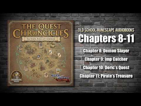 OSRS Audiobook Series - The Quest Chronicles Chapters 8-11