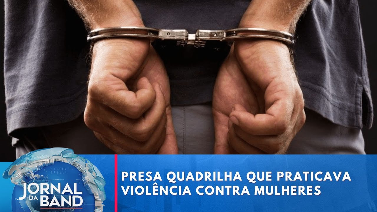 Presa quadrilha que praticava chantagem e violência contra mulheres