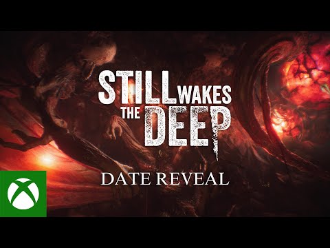 Still Wakes the Deep Release Date Reveal