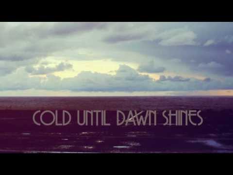 Cold Until Dawn Shines [feat Mike'Oz]