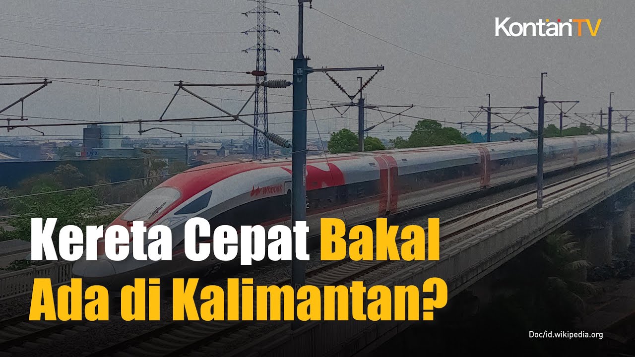 Perusahaan Brunei Umumkan Rencana Bangun Kereta Cepat Lintasi Ikn