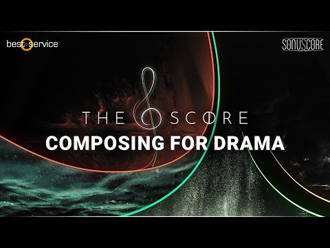 The Score | Composing For Drama