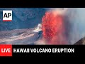 Hawaii volcano LIVE: Eruption from Kilauea