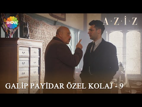 Galip Payidar özel kolaj - 9 | #Aziz Kolaj Videolar