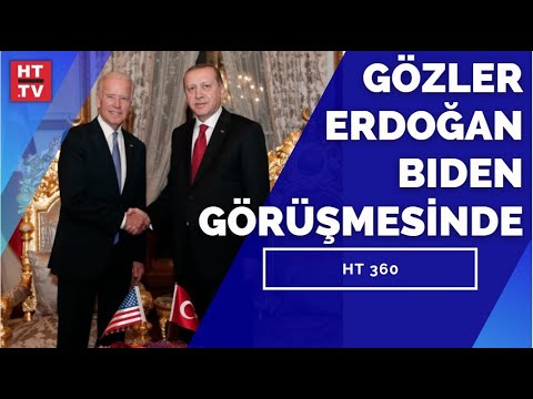 Cumhurbaşkanı Erdoğan ve ABD Başkanı Biden ne konuşacak? | HT 360 – 10 Haziran 2021