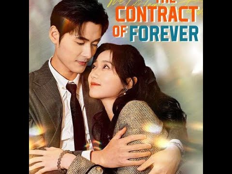 The Contract of Forever 《 FULL MOVIE 》 「●DRAMA BOX●] #Chinese #ENG-sub poster