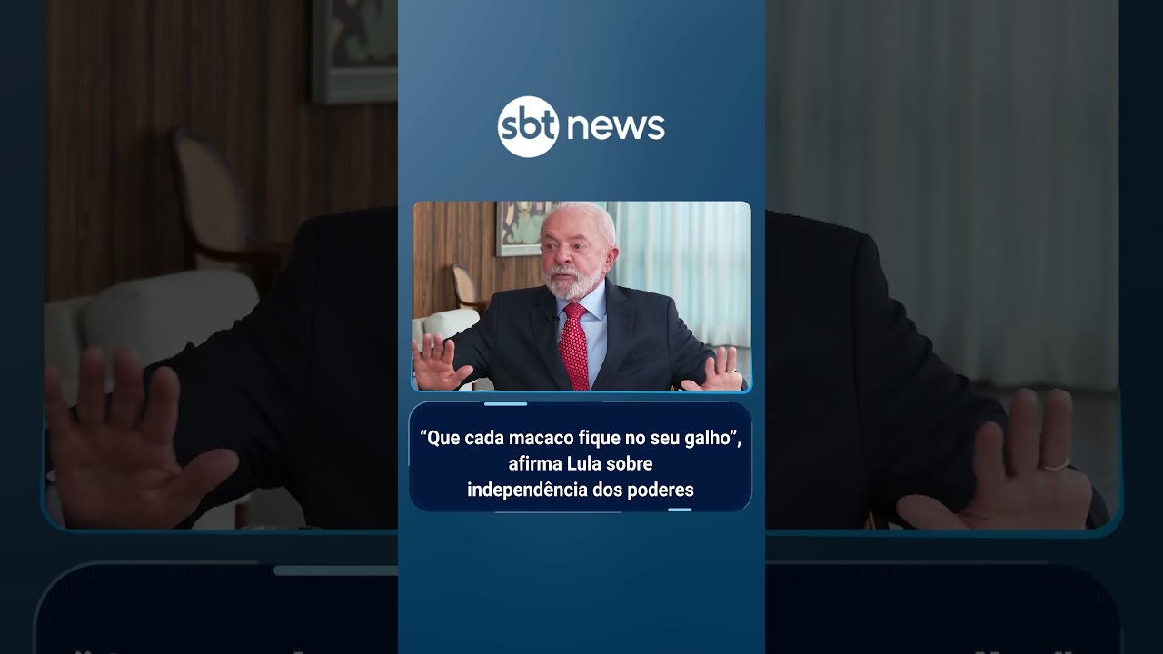 Que cada macaco fique no seu galho afirma Lula sobre independência dos poderes