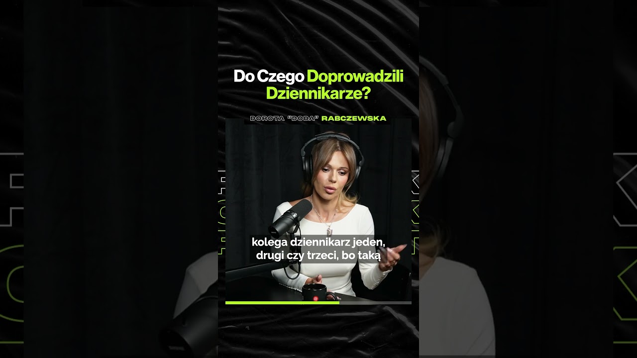 Do Czego Doprowadzili Dziennikarze – ft. Dorota "Doda" Rabczewska @Doda_Official