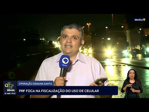 Operação Semana Santa: PRF foca na fiscalização do uso de celular
