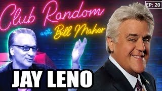 Jay Leno | Club Random with Bill Maher