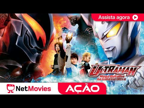 Ultraman - Mega Batalha na Galáxia Ultra (2009) ? Filme de Ação Completo ? Dublado | NetMovies Ação