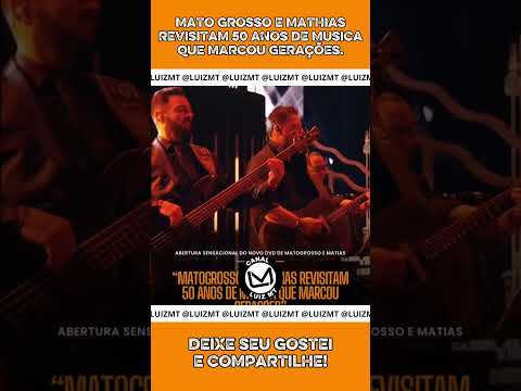 MATO GROSSO E MATHIAS REVISITAM 50 ANOS DE MUSICA. #matogrossoemathias #50anos #sucesso  #sertanejo