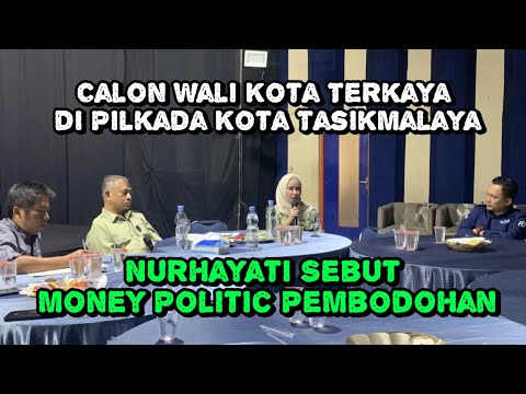 Calon Wali Kota Terkaya di Pilkada Kota Tasikmalaya, Nurhayati Sebut Money Politic Pembodohan