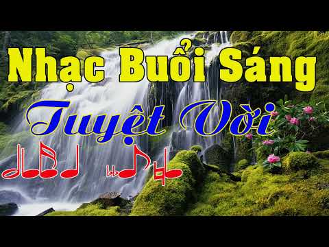 Nhạc Buổi Sáng Hay Nhất | Liên Khúc Nhạc Nhẹ Phòng Trà | Nhạc Không Lời Hay Nhất |