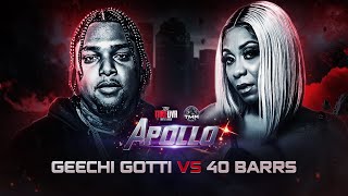 APOLLO: GEECHI GOTTI VS 40 BARRS FULL BATTLE #GEECHIGOTTI #40BARRS #TBL