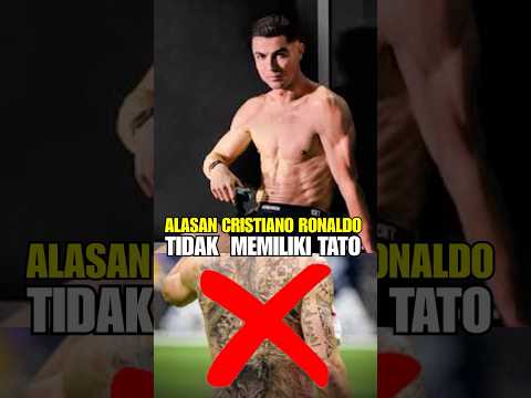 Alasan Mulia Dibalik Cristiano Ronaldo yang Tak Memiliki Tato