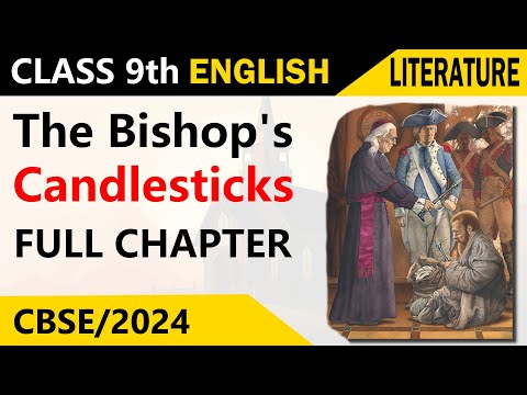 The Bishop’s Candlesticks | Class 9 | English Literature | Chapter 14 | Hindi Explanation