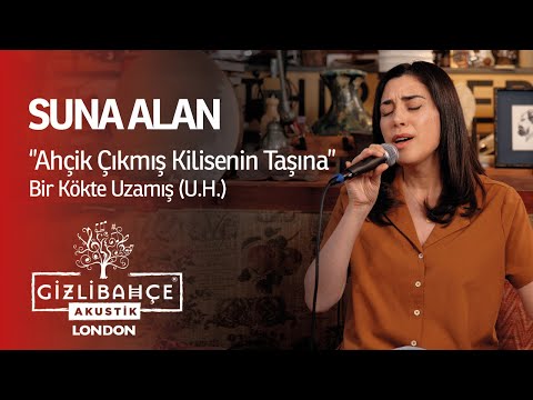 SUNA ALAN - Suna Alan - Ahçik Çıkmış Kilisenin Taşına (Aghjik Stood on the Church Stone)