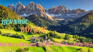 LIÊN KHÚC BỘI BẠC ☆ NHẠC TRỮ TÌNH RUMBA CHỌN LỌC ☆ PHONG CẢNH NÚI ĐÁ VÀ THẢO NGUYÊN ĐẸP TUYỆT☆☆☆