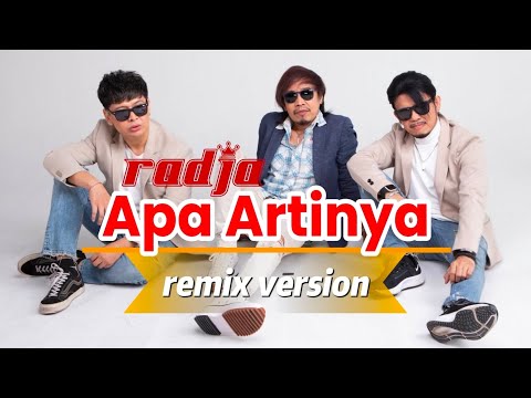 Apa Artinya #RemixVersion #radjaband