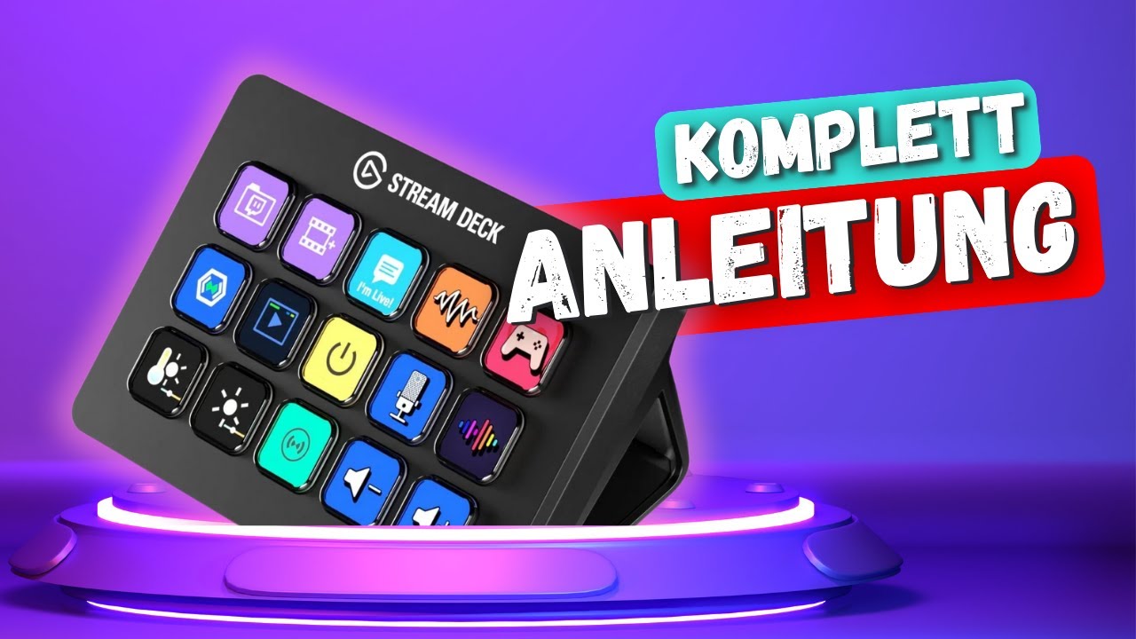 Stream Deck Tutorial für Einsteiger [Deutsch]