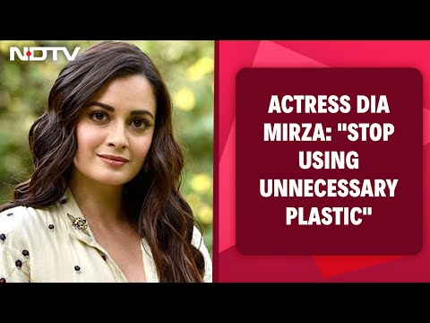 Stop Using Unnecessary Plastic: Actress Dia Mirza