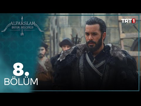 Alparslan Büyük Selçuklu 8. Bölüm