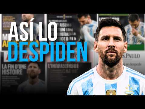 El retiro de MESSI en las PORTADAS internacionales