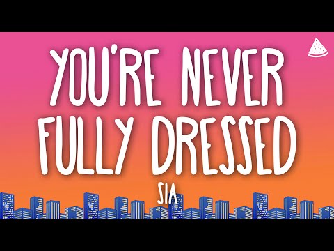 Sia - You’re Never Fully Dressed Without a Smile (2014 Film Version) (Lyrics)