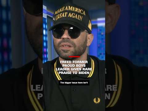 Freed former Proud Boys leader gives rare praise to Biden