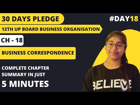 CHAPTER - 18 : BUSINESS CORRESPONDENCE FULL CHAPTER | B.O. CLASS 12TH | UP BOARD