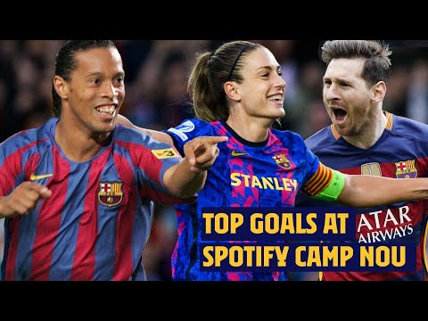 ✨⚽ MAGICAL GOALS AT HE SPOTIFY CAMP NOU ✨⚽