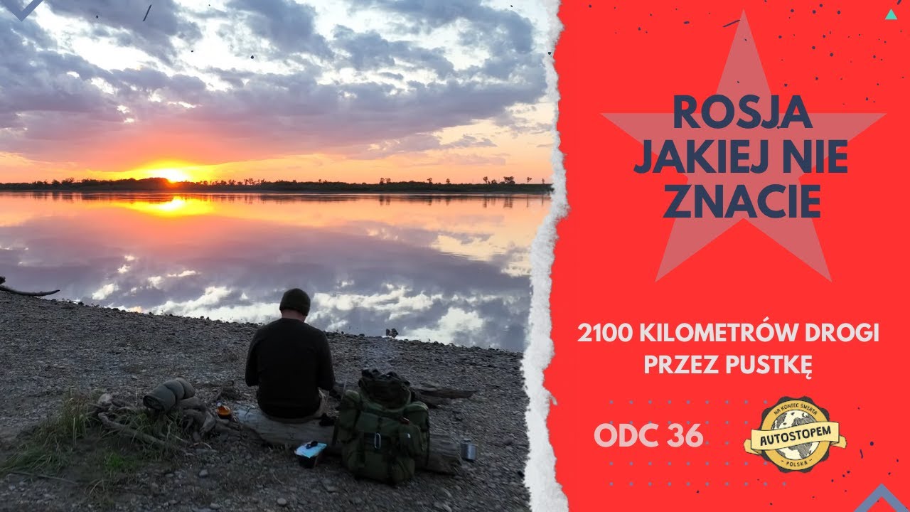Rosja jakiej nie znacie. 2100 kilometrów drogi przez pustkę (odc.36)