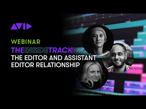 Live Webinar: The Inside Track: The Editor/Assistant Relationship