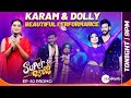 Super Jodi – Karam & Dolly Beautiful Performance Promo | Connection Theme| Tonight @ 9:00 pm