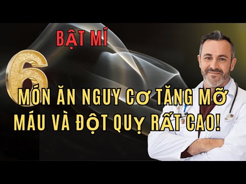 Ăn Nhiều 6 Món Này, Nguy Cơ Tăng Mỡ Máu Và Đột Quỵ Rất Cao!