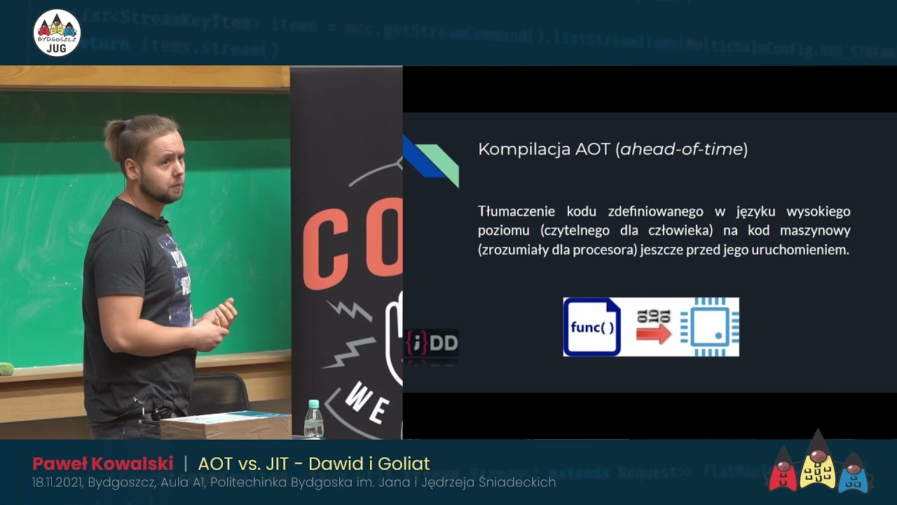 [Bydgoszcz JUG - Meetup #42] Paweł Kowalski - AOT vs JIT: Dawid i Goliat
